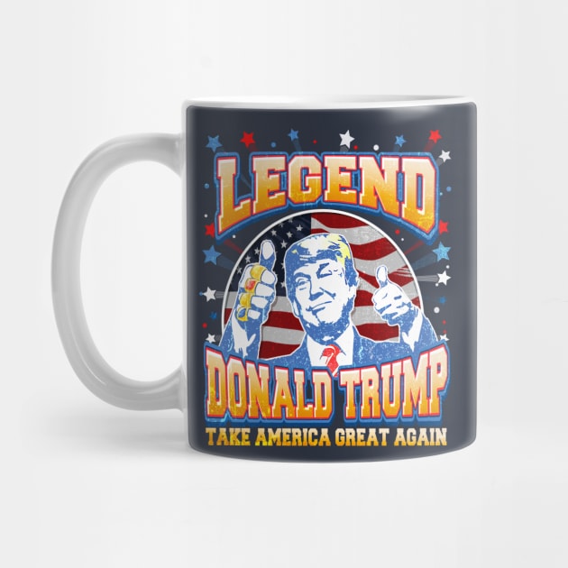 Legend Trump, Take America Great Again 2024 by WestKnightTees